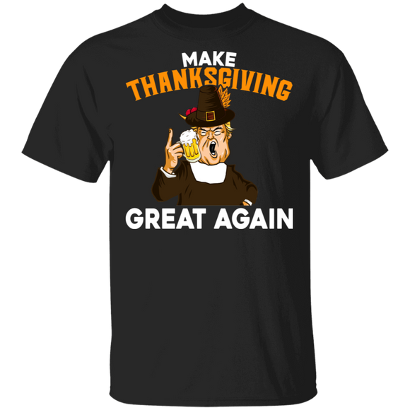 Make Thanksgiving Great Again Donald Trump Cool Beer Lover Gifts T-Shirt - Macnystore