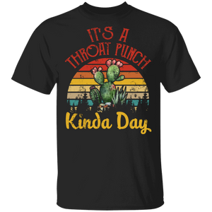 Vintage Retro It's A Throat Punch Kinda Day Cool Cactus Lover Gifts T-Shirt - Macnystore