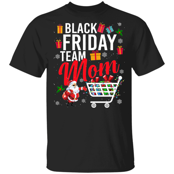 Christmas Santa Shirt Black Friday Team Mom Cool Christmas Santa Mom Shopping Lover Gifts Christmas T-Shirt - Macnystore