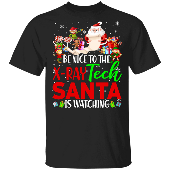 Christmas Santa Shirt Be Nice To The X-Ray Tech Santa Is Watching Funny Christmas Santa Lover Gifts T-Shirt - Macnystore