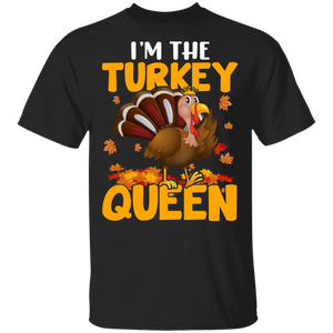 Thanksgiving Turkey Shirt I'm The Turkey Queen Funny Thanksgiving Turkey Fall Autumn Lover Gifts Thanksgiving T-Shirt - Macnystore
