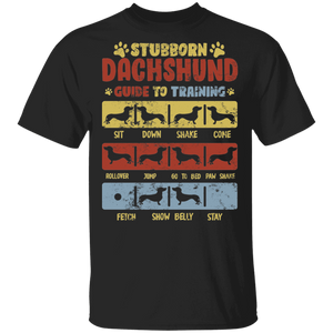 Stubborn Dachshund To Training Funny Dog Trainer Lover Gifts T-Shirt - Macnystore