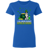 I So Irish Right Australian Shepherd Dog Lover St. Patrick's Day Gifts Ladies T-Shirt - Macnystore
