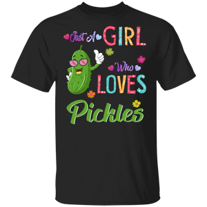 Funny Just A Girl Who Loves Pickles Pickle Lovers T-Shirt - Macnystore