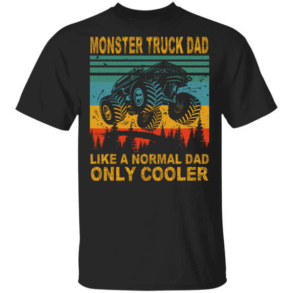 Vintage Retro Monster Truck Dad Like A Normal Dad Only Cooler Father Day Gifts T-Shirt - Macnystore