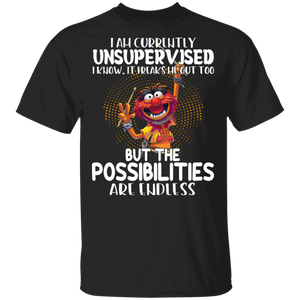 I Am Currently Unsupervised I Know It Freaks Me Out Too Cool Muppet Shirt Matching Muppet Lover Fans Gifts T-Shirt - Macnystore