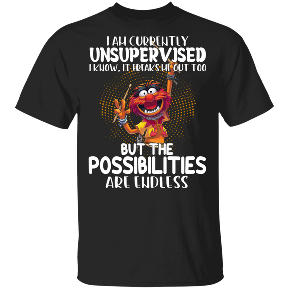 I Am Currently Unsupervised I Know It Freaks Me Out Too Cool Muppet Shirt Matching Muppet Lover Fans Gifts T-Shirt - Macnystore