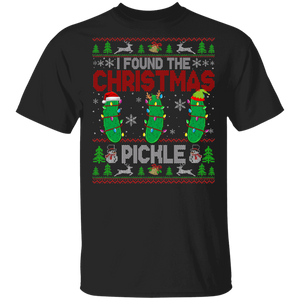 Funny Christmas Pickle Lover I Found The Christmas Pickle X-mas Sweater T-Shirt - Macnystore