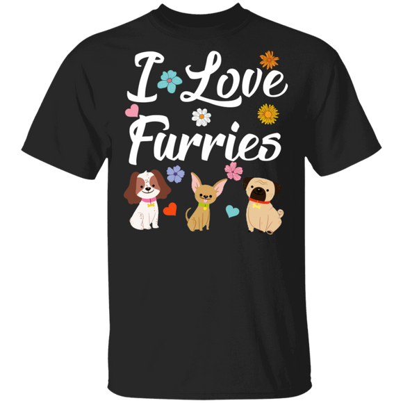 I Love Furries Cute Dog Animal Lover Owner Gifts T-Shirt - Macnystore