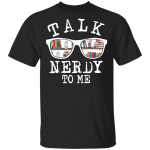 Talk Nerdy To Me Cute Book Glasses Shirt Matching Book Lover Nerd Librarian Reader Gifts T-Shirt - Macnystore