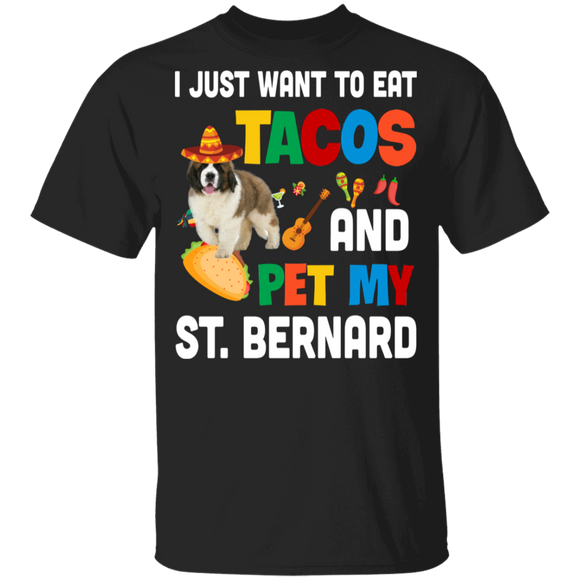 I Just Want To Eat Tacos And Pet My St. Bernard Mexican Gifts Youth T-Shirt - Macnystore