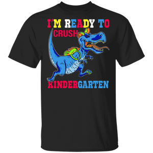 Dinosaurs I'm Ready To Crush Kindergarten Shirt Funny T-Rex Back To School Gifts T-Shirt - Macnystore