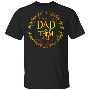 One Dad To Rule Them All Matching Dad Daddy Papa Father's Day Gifts T-Shirt - Macnystore