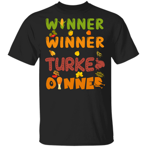 Thanksgiving Turkey Shirt Winner Winner Turkey Dinner Funny Thanksgiving Turkey Fall Autumn Gifts Thanksgiving T-Shirt - Macnystore
