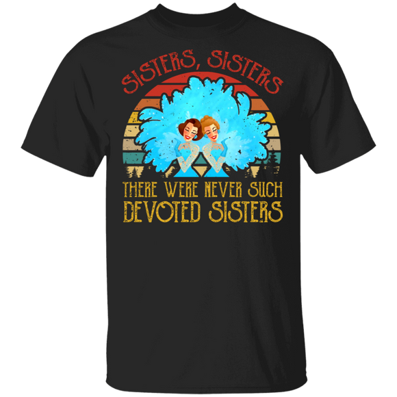 Vintage Retro Sisters Sisters There Were Never Such Devoted Sisters White Christmas Shirt Matching Women Sister Sibling Gifts T-Shirt - Macnystore