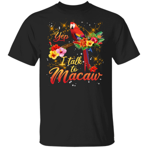 Yep I Talk To Macaw Funny Floral Macaw Shirt Bird Macaw Lover Trainer Men Women Shirt T-Shirt - Macnystore