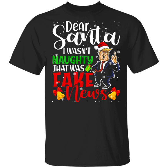 Christmas Santa Shirt Dear Santa I Wasn't Naughty That Was Fake News Funny Christmas Santa Trump Pajama Gifts T-Shirt - Macnystore