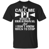 They Call Me Pi Happy Pi Day Math Nerd Geeks 3,14 Number Logic Lover Kids Elementary Midle High School Student Teacher Gifts T-Shirt - Macnystore