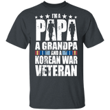 I'm A Papa A Grandpa And A Korean War Veteran Father's Day Gifts T-Shirt - Macnystore