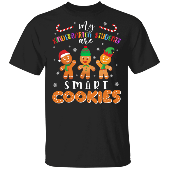 Christmas Teacher Shirt My Kindergarten Students Are Smart Cookies Funny Christmas Gingerbread Teacher Lover Gifts T-Shirt - Macnystore