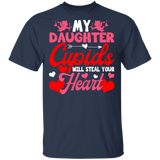 My Daughter Cupids Will Steal Your Hearts Family Husband Wife Fiance Fiancee Boyfriend Girlfriend Mom Dad Valentine T-Shirt - Macnystore