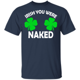 Irish You Were Naked Funny Shamrock Boob St Patrick's Day T-Shirt - Macnystore