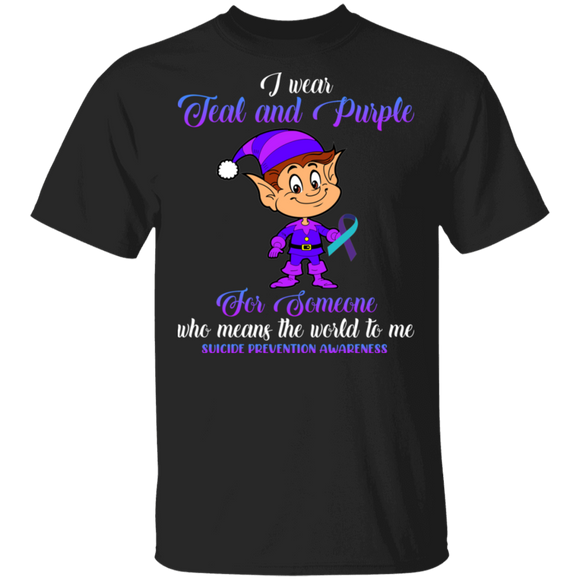 Suicide Prevention Awareness Shirt I Wear Teal Purple For Someone Who Means The World Cute Elf Lover Gifts T-Shirt - Macnystore