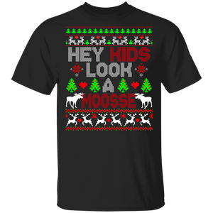 Christmas Moose Lover Shirt Hey Kids Look A Moose Ugly Christmas Sweater Moose Hunting Lover Gifts T-Shirt - Macnystore