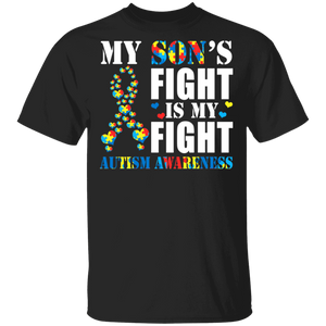 My Son's Fight Is My Fight Autism Awareness Autistic Children Autism Patient Kids Women Men Family Gifts T-Shirt - Macnystore