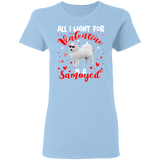 All I Want For Valentine Is A Samoyed Dog Pet Lover Matching Shirts For Couples Boys Girl Women Personalized Valentine Ladies T-Shirt - Macnystore