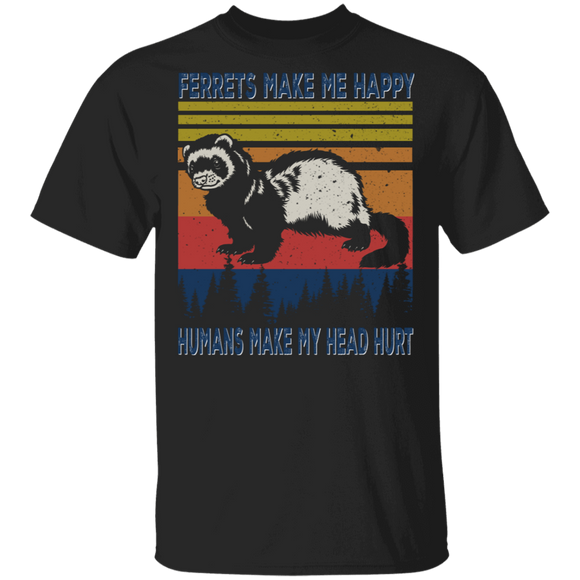Vintage Retro Ferrets Make Me Happy Humans Make My Head Hurt Cool Ferret Lover Fans Zookeeper Gifts T-Shirt - Macnystore
