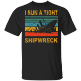 Vintage Square I Run A Tight Shipwreck Ship Lover Shipwreck Gifts T-Shirt - Macnystore