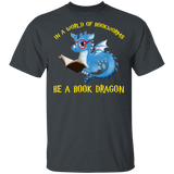 In A World Full Of Bookworms Be A Book Dragon Cute My Patronus Dragon T-Shirt - Macnystore