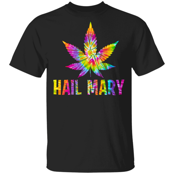 Hail Mary Cool Virgin Mary Christ Prayer Hippie Weed Cannabis Marijuana Christian Gifts T-Shirt - Macnystore