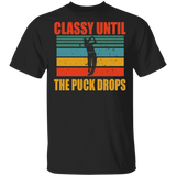 Vintage Retro Classy Until The Puck Drops Cool Golf Player Shirt Matching Golf Lover Fans Gifts T-Shirt - Macnystore