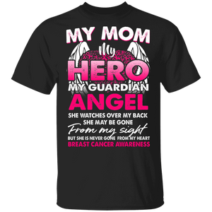 My Mom My Hero My Guardian Angel Cool Pink Ribbons Heart Wings Breast Cancer Awareness Gifts T-Shirt - Macnystore