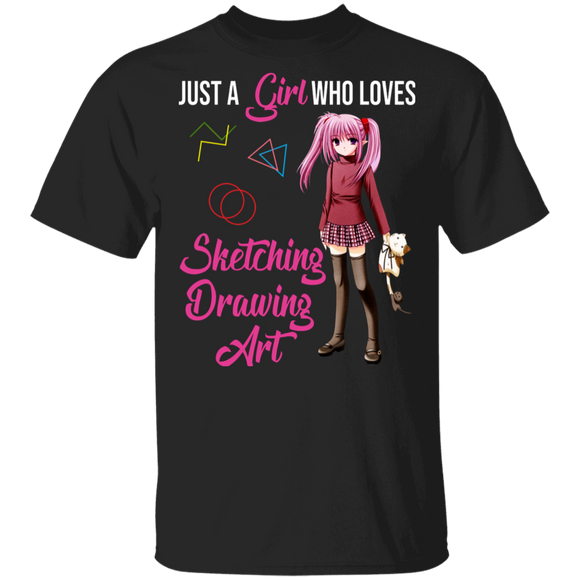 Anime Drawing Lover Shirt Just A Girl Who Loves Sketching Drawing Art Cool Girl Anime Drawing Lover Gifts T-Shirt - Macnystore