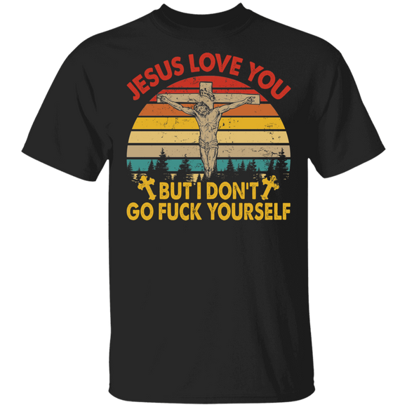 Christmas Christian Shirt Vintage Retro Jesus Loves You But I Don't Go F_ck Yourself Cool Christmas Jesus Christian Gifts T-Shirt - Macnystore