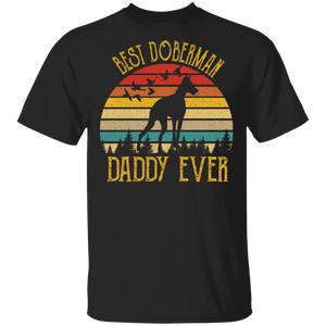 Retro Vintage Best Doberman Daddy Ever Dog Lover T-Shirt - Macnystore