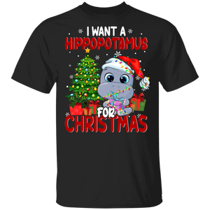 Christmas Hippo Shirt I Want A Hippopotamus For Christmas Cute Christmas Santa Hippopotamus Hippo Lover Gifts T-Shirt - Macnystore