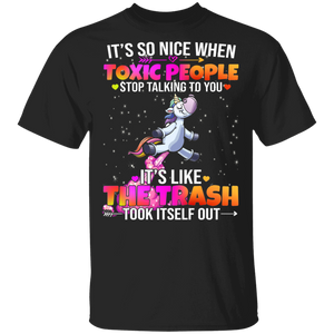 It's So Nice When Toxic People Stop Talking To You Unicorn Lover Gifts T-Shirt - Macnystore