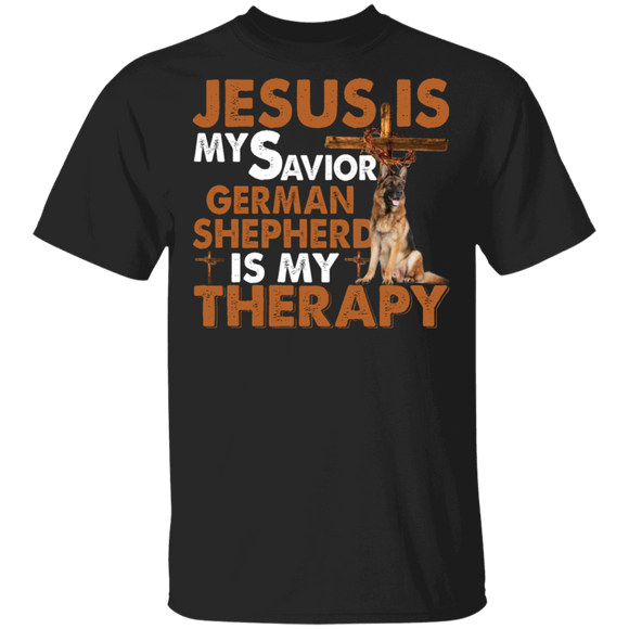 Jesus Is My Savior German Shepherd Is My Therapy Christian Cross German Shepherd Shirt Matching German Shepherd Lover Gifts T-Shirt - Macnystore