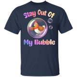 Stay Out Of My Bubble Funny Chicken In Bubble Shirt Matching Men Women Chicken Lover Gifts T-Shirt - Macnystore
