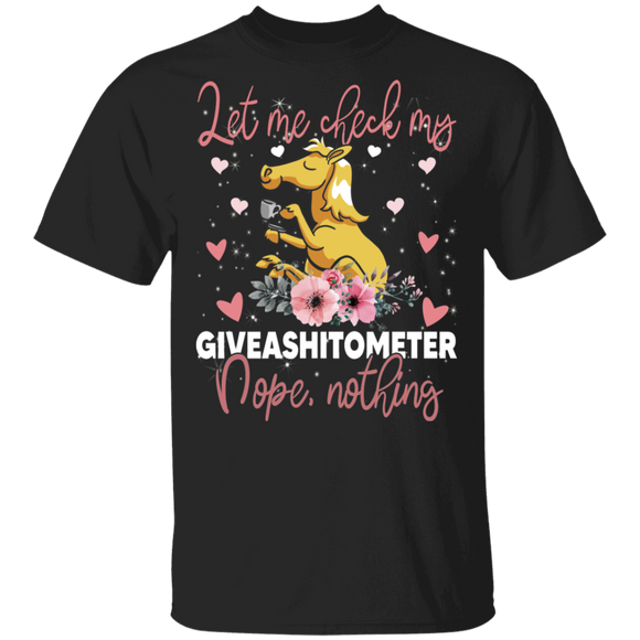 Horse Lover Shirt Let Me Check My Giveashitometer Nope Nothing Cute Horse Lover Gifts T-Shirt - Macnystore