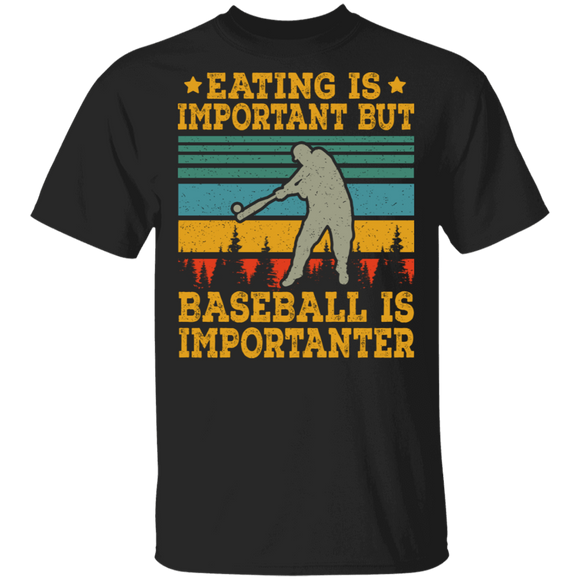 Vintage Retro Eating Is Important But Baseball Is Importanter Cool Baseball Player Gifts T-Shirt - Macnystore