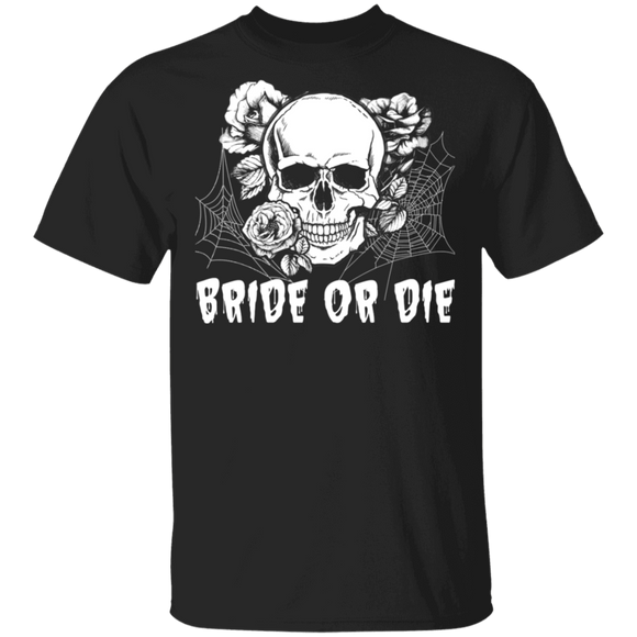 Halloween Skull Shirt Bride Or Die Cool Halloween Skull Rose Lover Couple Gifts Halloween T-Shirt - Macnystore