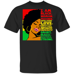 I Am Black Woman Teacher Love Educated Smart Magic Black History Month Educated African Girl T-Shirt - Macnystore