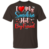 I Love My Smokin Hot Boyfriend Cute Valentine Couple T-Shirt - Macnystore