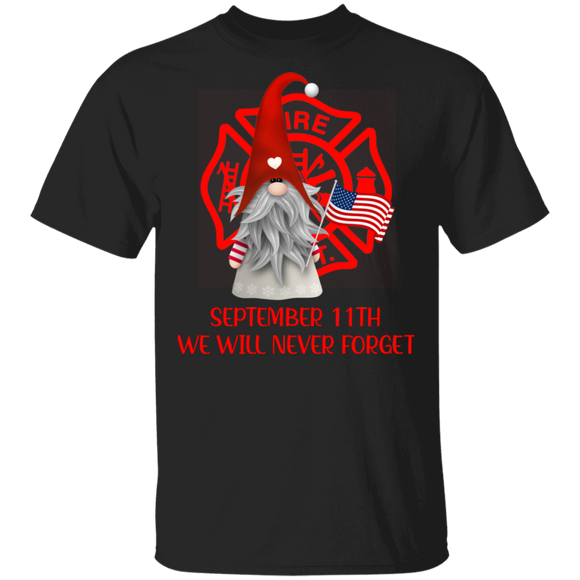 Firefighter Shirt September 11th We Will Never Forget Pride American Flag Gnomes Lover Gifts T-Shirt - Macnystore