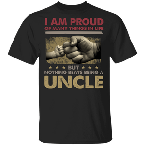 Vintage I Am Proud Of Many Things In Life But Nothing Beats Being A Uncle Shirt Matching Father's Day Gifts T-Shirt - Macnystore